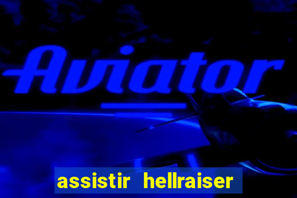 assistir hellraiser o julgamento dublado